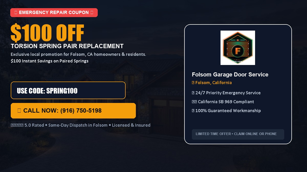 Folsom Garage Door Service $100 OFF Dual Torsion Spring Replacement in Folsom, CA